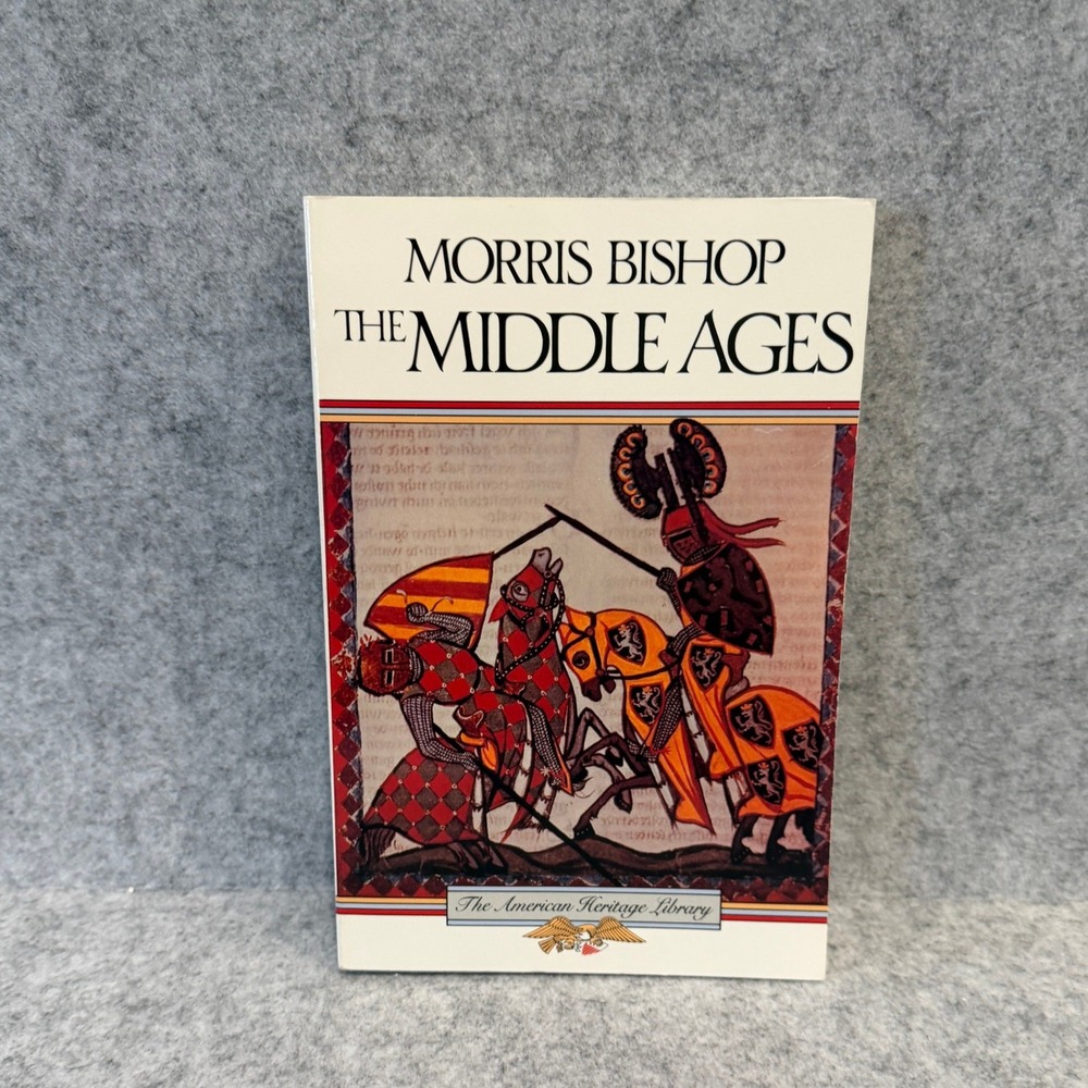 The Middle Ages by Morris Bishop, Paperback